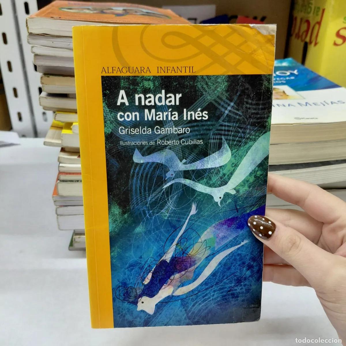 Libri di seconda mano: A nadar con Maria Ines (det.) - Griselda Gambaro