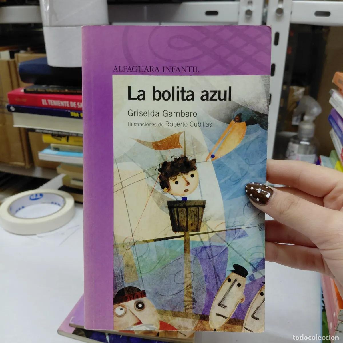 B&uuml;cher: La bolita azul - Griselda Gambaro
