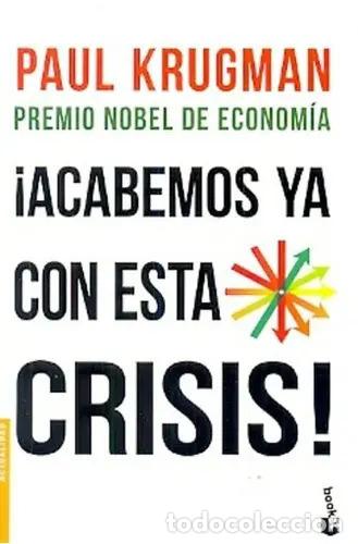 books: &Atilde;&iexcl;acabemos Ya Con Esta Crisis! - Paul R. Krugman - Paul R. Krugman