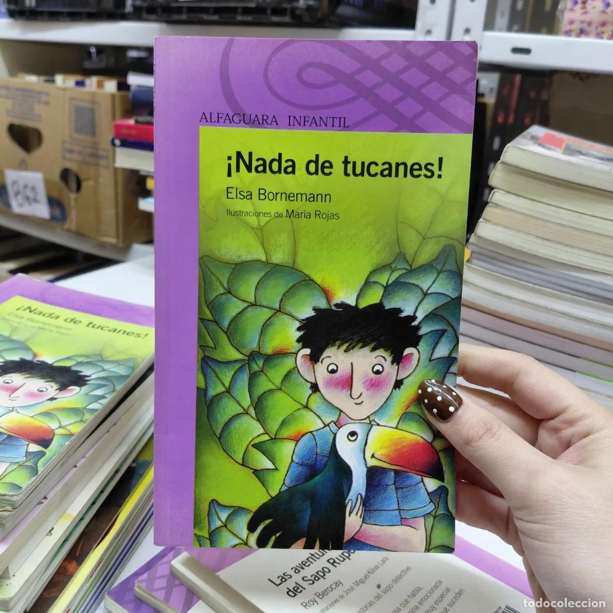 Libros: &iexcl;Nada de tucanes! (det.) - Elsa Bornemann - Foto 1