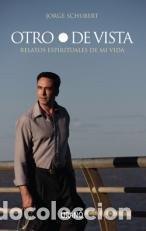 Libros: Otro Punto De Vista (crecimiento Personal) - Schubert, Jorge - SCHUBERT, JORGE