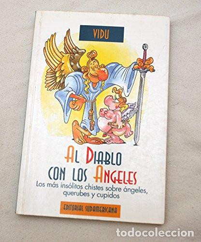 Libri di seconda mano: Al Diablo Con Los &Aacute;ngeles Los M&aacute;s Ins&oacute;litos Chistes Sobre &Aacute;n - Vid&uacute;