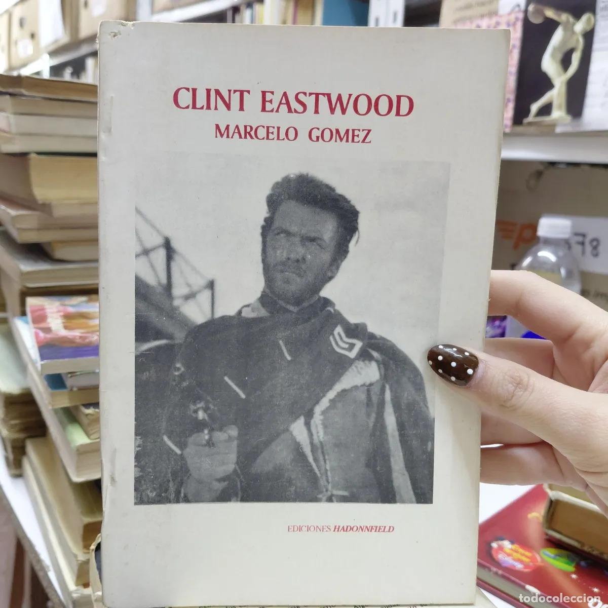 Libros: Clint Eastwood - Marcelo Gomez - Foto 1