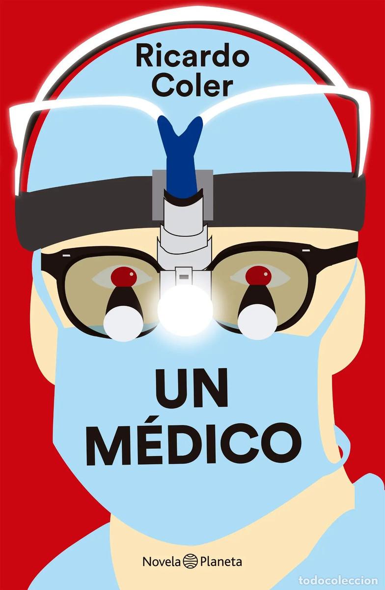 Libri di seconda mano: Libro Un M&eacute;dico - Ricardo Coler - Planeta - Ricardo Coler
