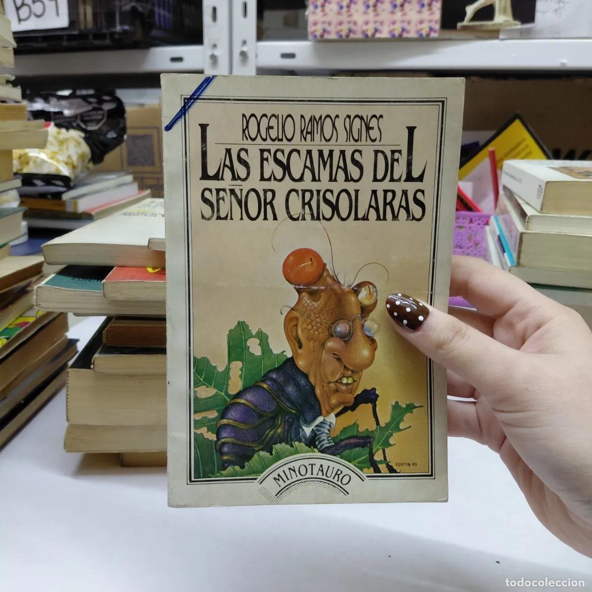 B&uuml;cher: Las escamas del se&ntilde;or Crisolaras - Rogelio Ramos Signes