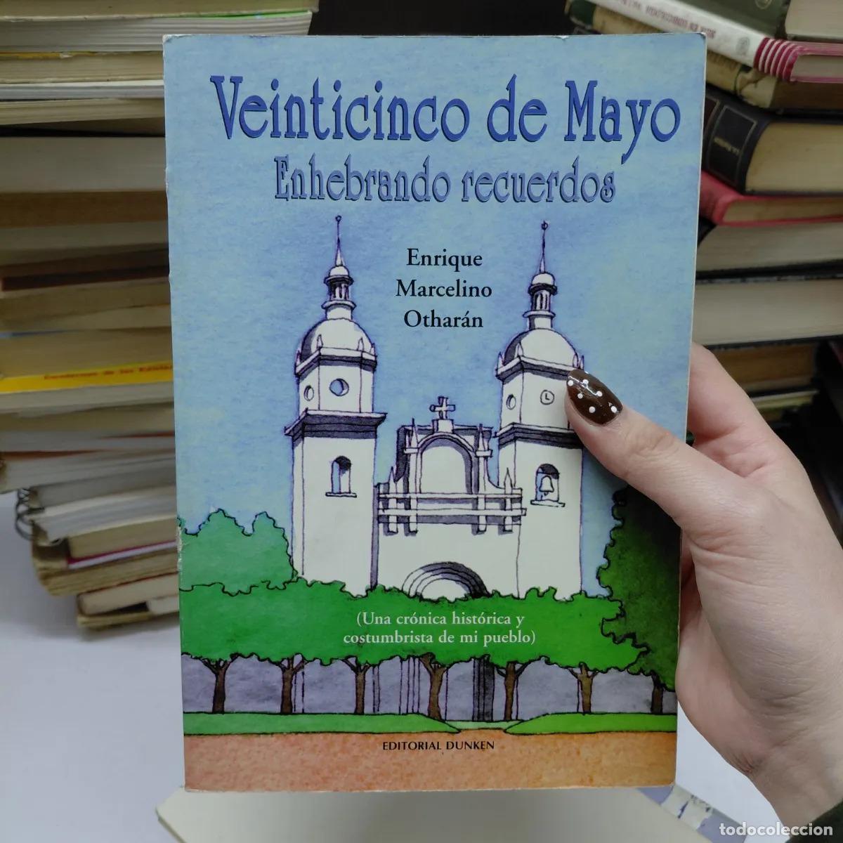B&uuml;cher: Veinticinco de Mayo (det.) - Enrique Marcelino Otharan