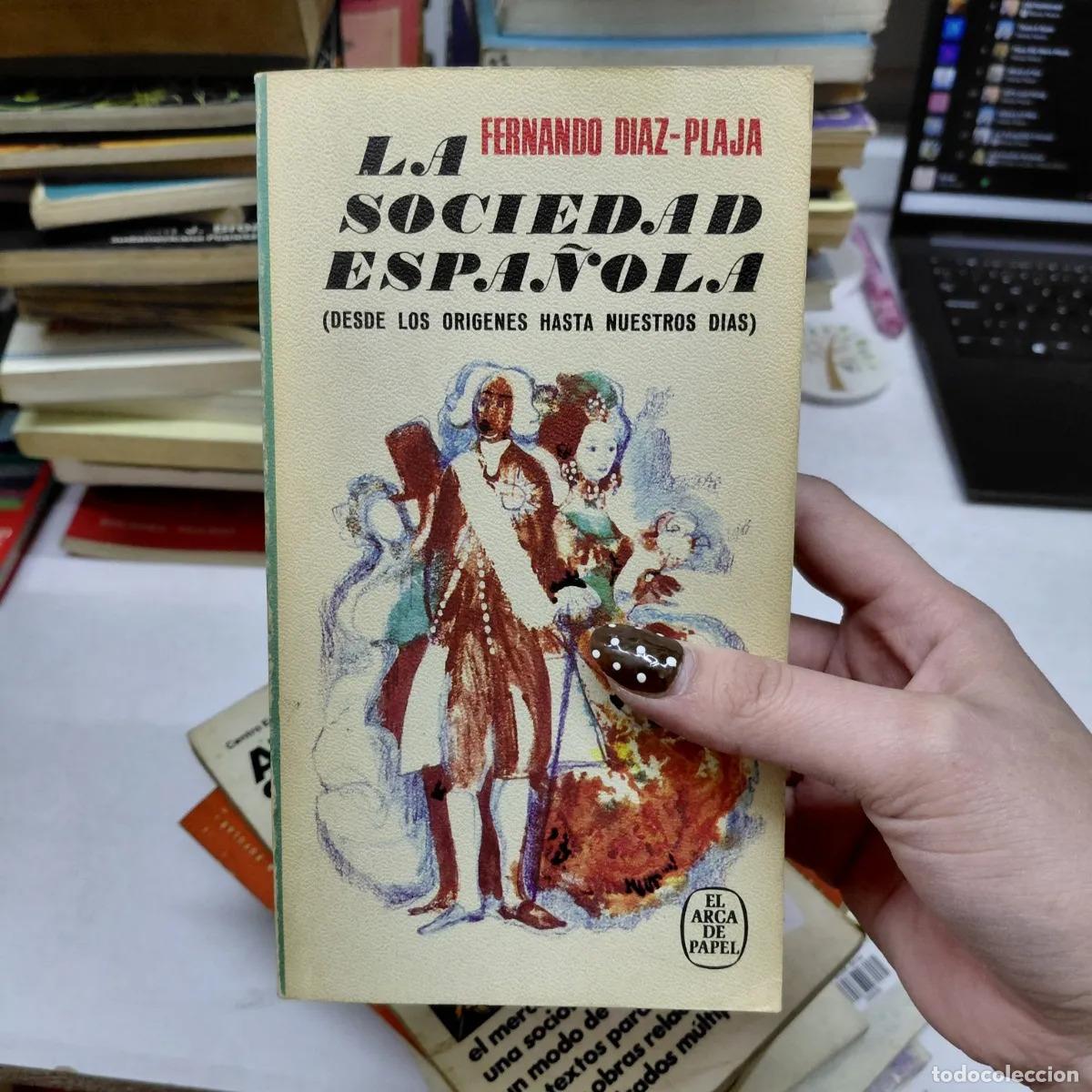 Libros: La sociedad espa&ntilde;ola - Diaz-Plaja - Foto 1