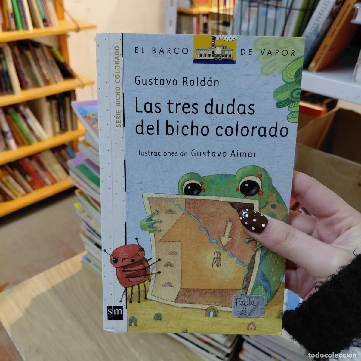 Livres: Las tres dudas del bicho colorado - Gustavo Roldan