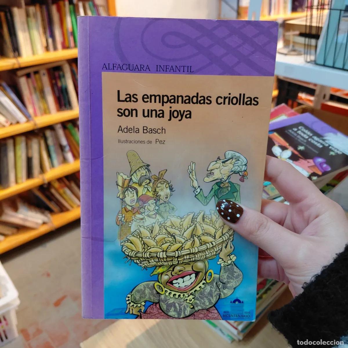 Libros: Las empanadas criollas son una joya - Adela Basch - Foto 1