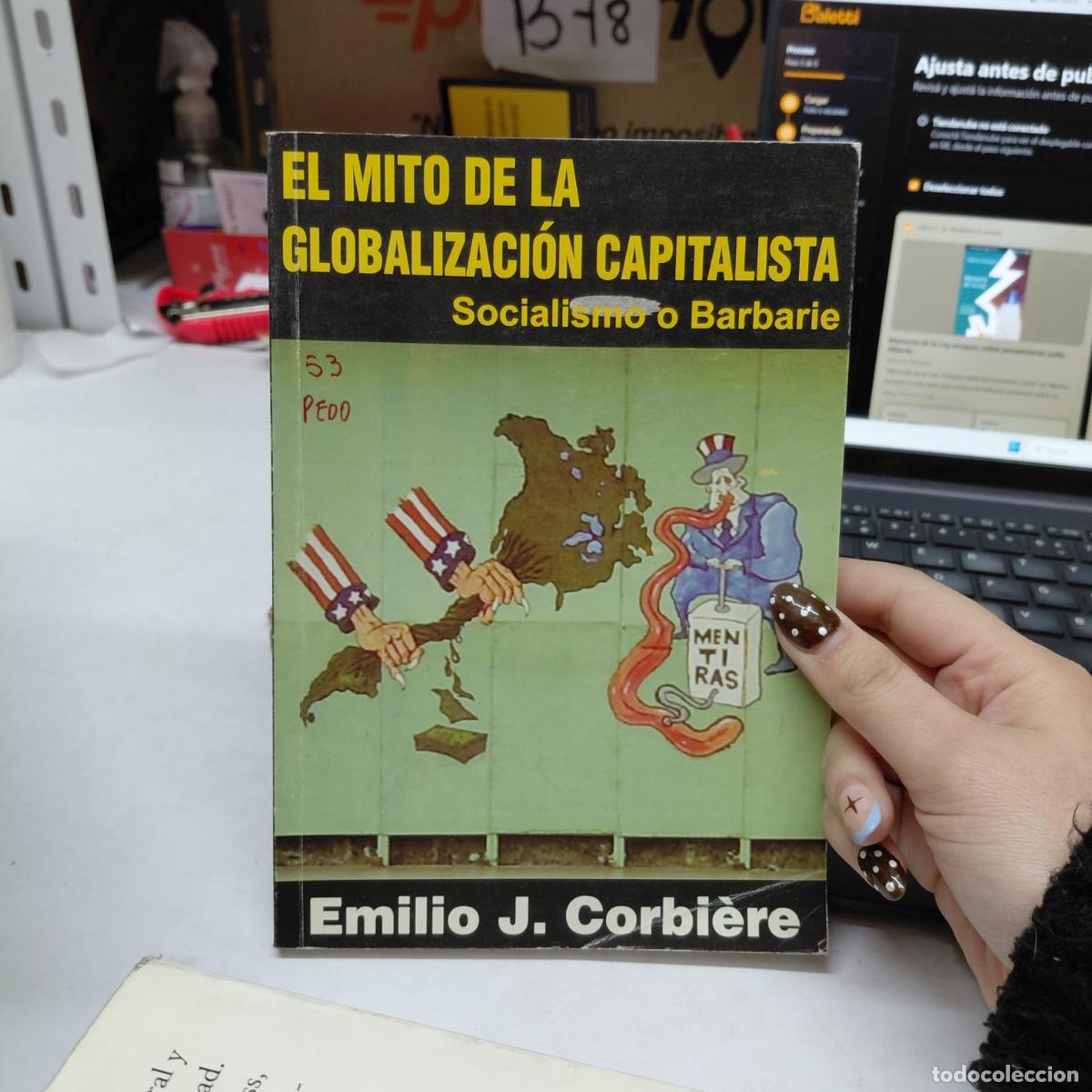 Livres: El Mito De La Globalizacion Capitalista - Corbiere Emilio J. - CORBIERE EMILIO J.