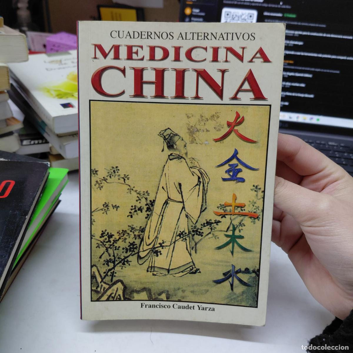 Livres: Medicina China - Francisco Caudet Yarz&aacute; - Francisco Caudet Yarz&aacute;