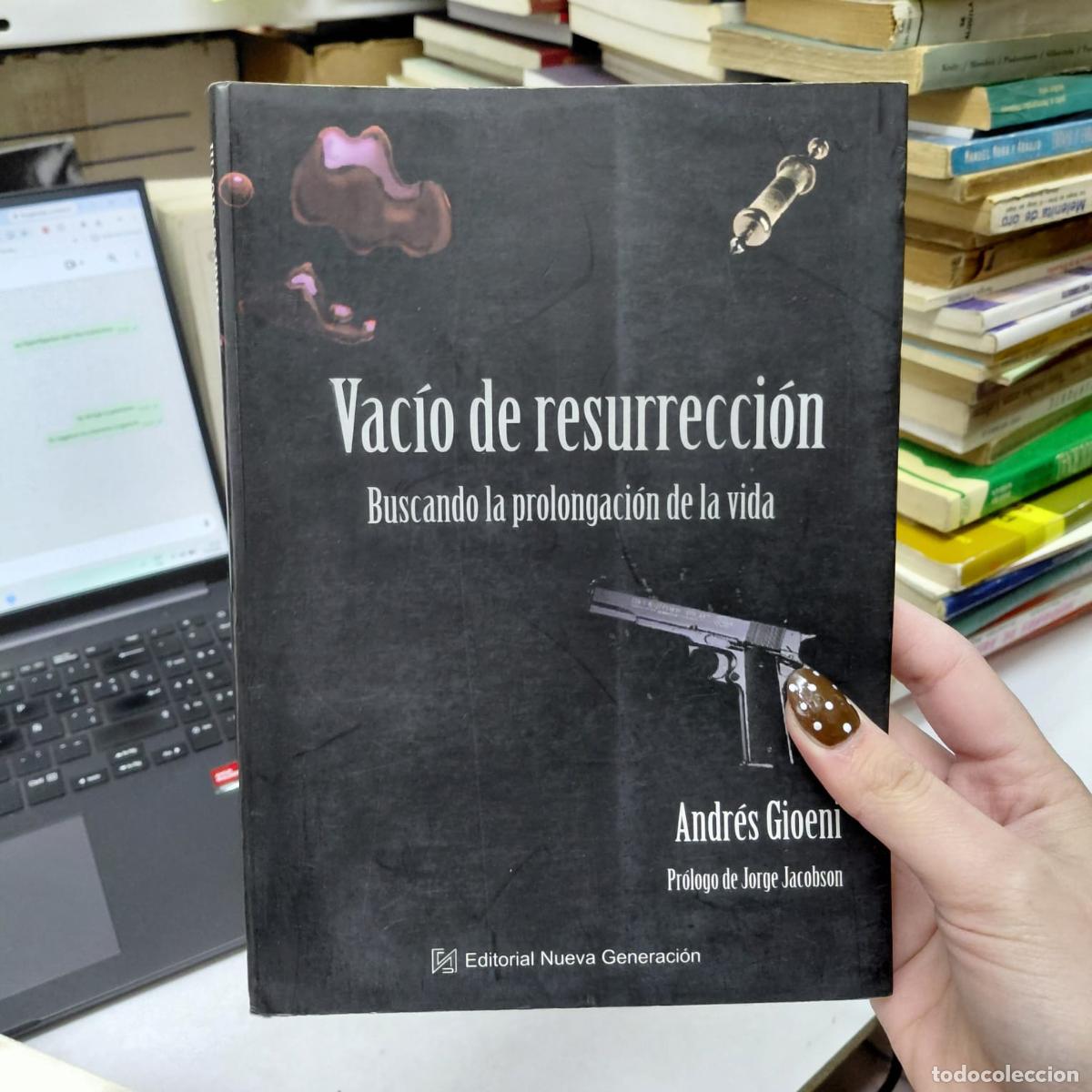 Libri di seconda mano: Vac&iacute;o De Resurrecci&oacute;n Buscando La Prolongaci&oacute;n De La Vida - - Andr&eacute;s Gioeni