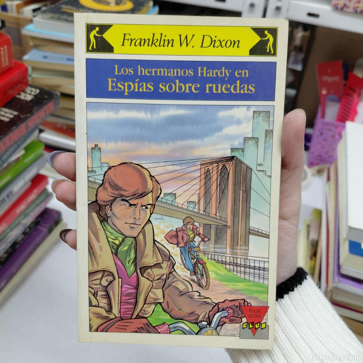 B&uuml;cher: Los Hermanos Hardy: Esp&iacute;as Sobre Ruedas - Franklin W. Dixon