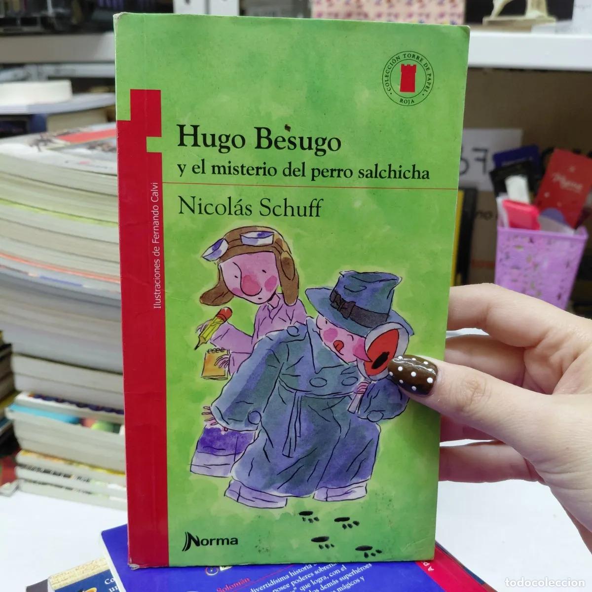 B&uuml;cher: Hugo Besugo y el misterio del perro salchica (det.) - Schuff