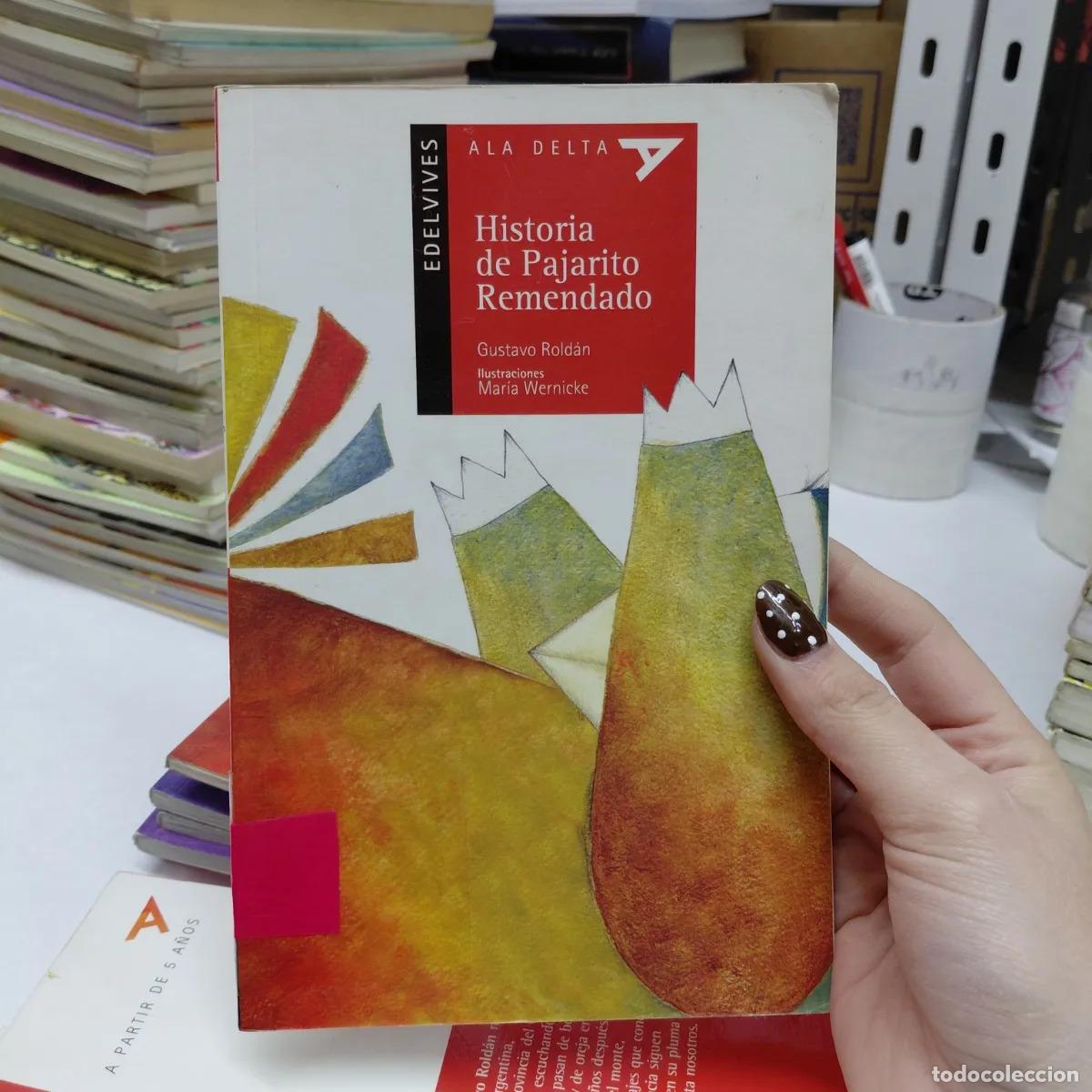 Libri di seconda mano: Historia de Pajarito Remendado - Gustavo Roldan