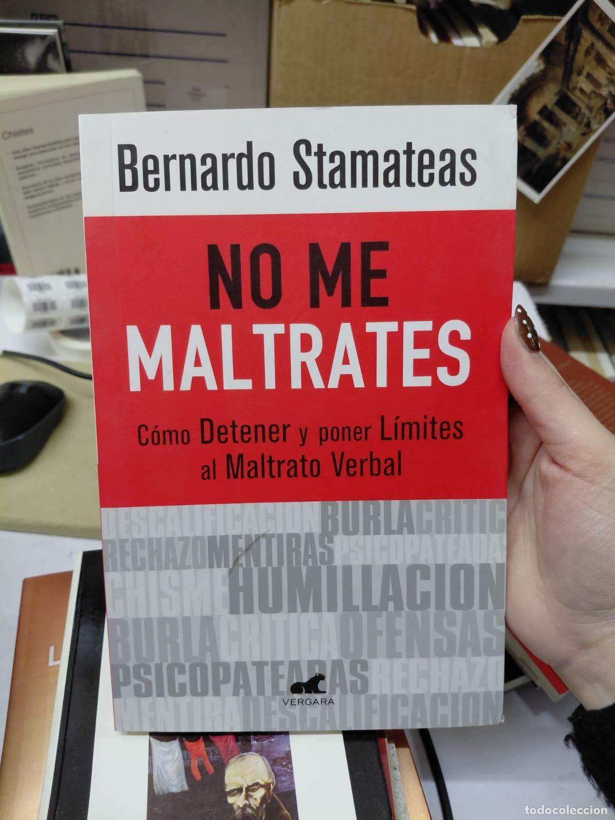 Libros: No Me Maltrates - Stamateas Bernardo - Bernardo Stamateas