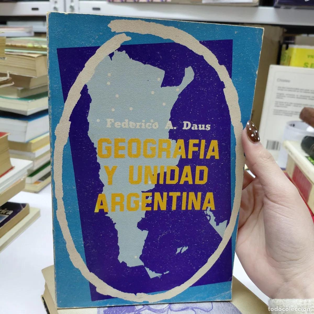 Libri di seconda mano: Geografia y unidad argentina - Daus