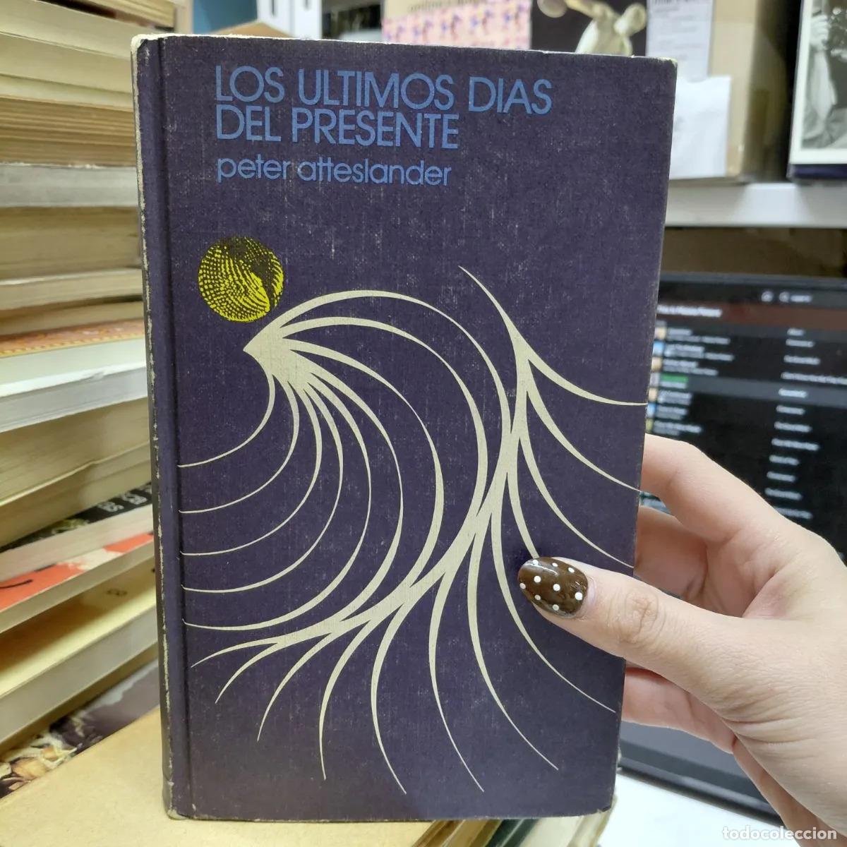 Libros: Los ultimos dias del presente - Atteslander - Foto 1