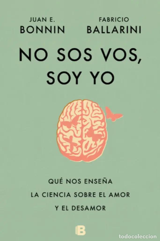 Libri di seconda mano: No Sos Vos, Soy Yo, De Juan E. Bonnin / Fabricio Ballarini. Editorial Ediciones B En Espa&ntilde;ol - Juan
