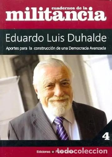 B&uuml;cher: N&ordm; 4 Cuadernos De La Militancia - Duhalde , Eduardo, De Duhalde , Eduardo Luis. Editorial Ediciones