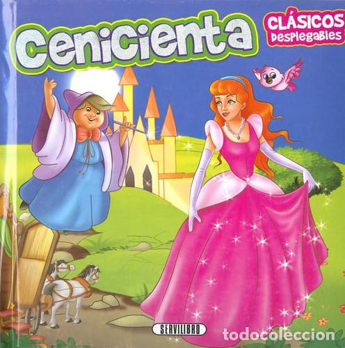 Libros: CLASICOS DESPLEGABLES - CENICIENTA