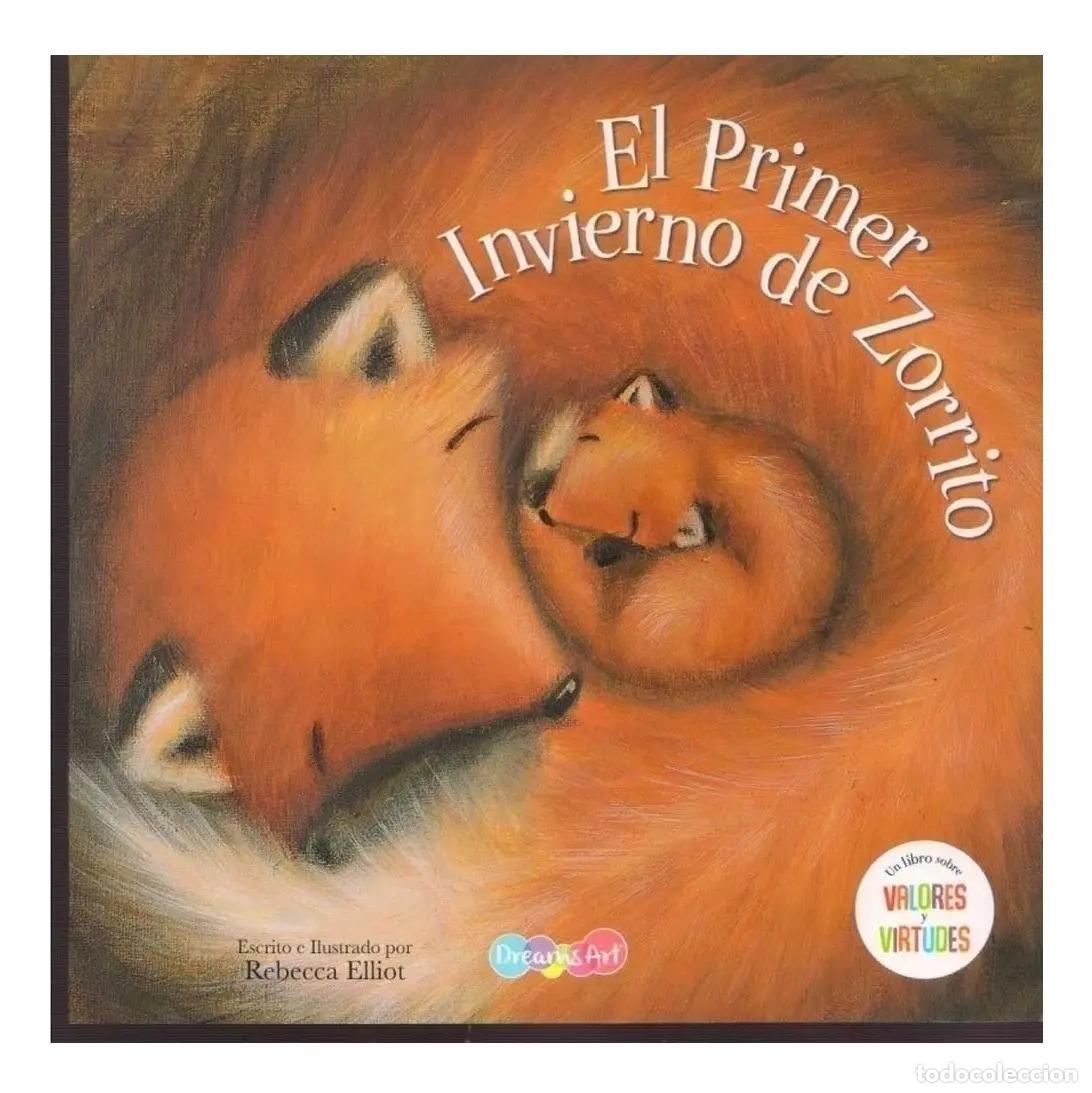 Libros: UN LIBRO CON VALORES Y VIRTUDES - EL PRIMER INVIERNO DEL ZOR