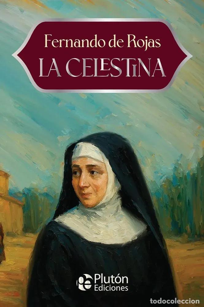 Libros: LA CELESTINA - ANIVERSARIO 15 A&Ntilde;OS - DE ROJAS