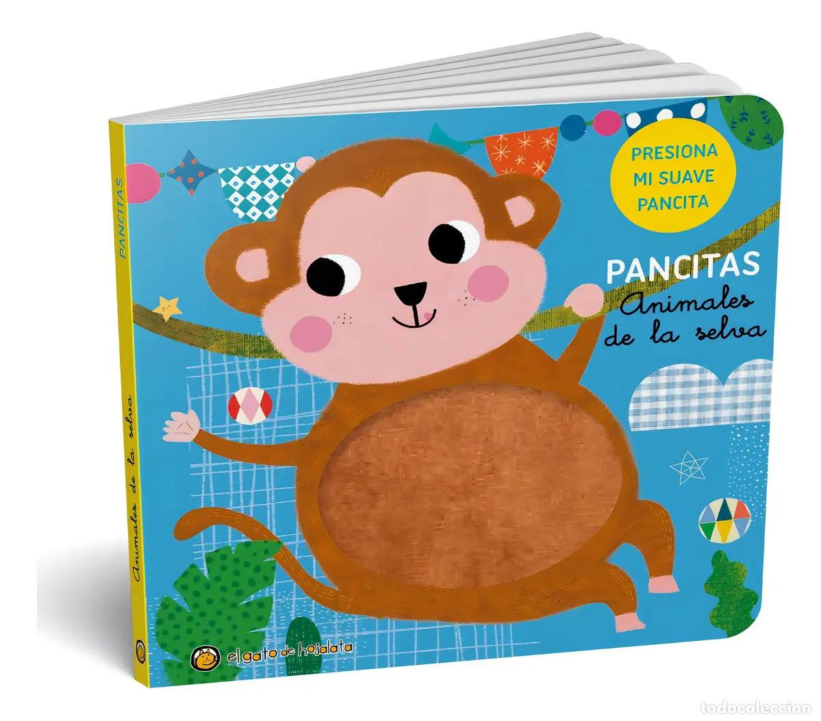 Libros: COL PANCITAS - ANIMALES DE LA SELVA - PRESIONA MI SUAVE PANC