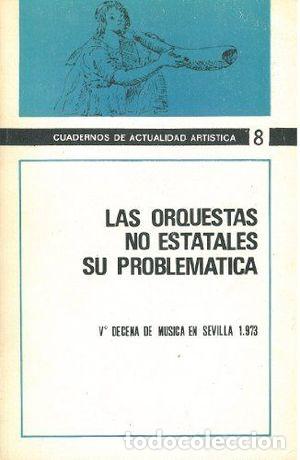 Libri di seconda mano: LAS ORQUESTAS NO ESTATALES - NULL