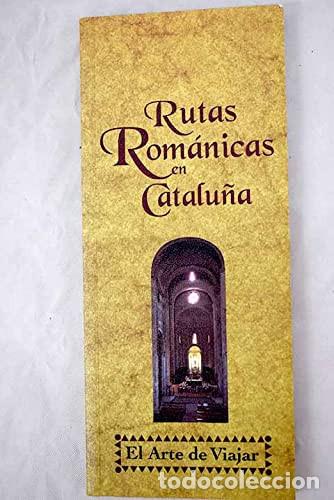 B&uuml;cher: Rutas Rom&aacute;nicas En Catalu&ntilde;a - Olga P&eacute;rez Monz&oacute;n - Olga P&eacute;rez Monz&oacute;n
