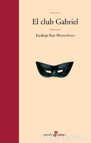 Libros: El Club De Gabriel - Joydeep Roy-bhattacharya - Joydeep Roy-Bhattacharya - Foto 1