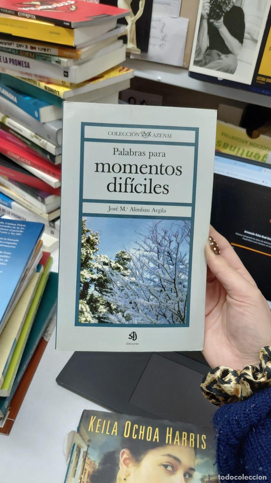 Libri di seconda mano: Palabras Para Momentos Dif&iacute;ciles - Jos&eacute; Mar&iacute;a Alimbau Argila - Jos&eacute; Mar&iacute;a Alimbau Argila
