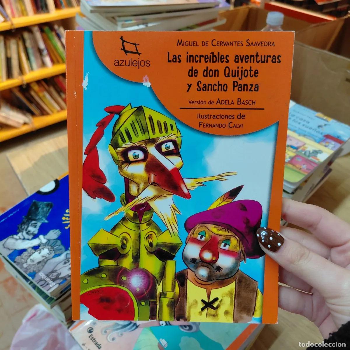 Libros: Las increibles aventuras de Don Quijote y Sancho Panza - Miguel de Cervantes Saavedra