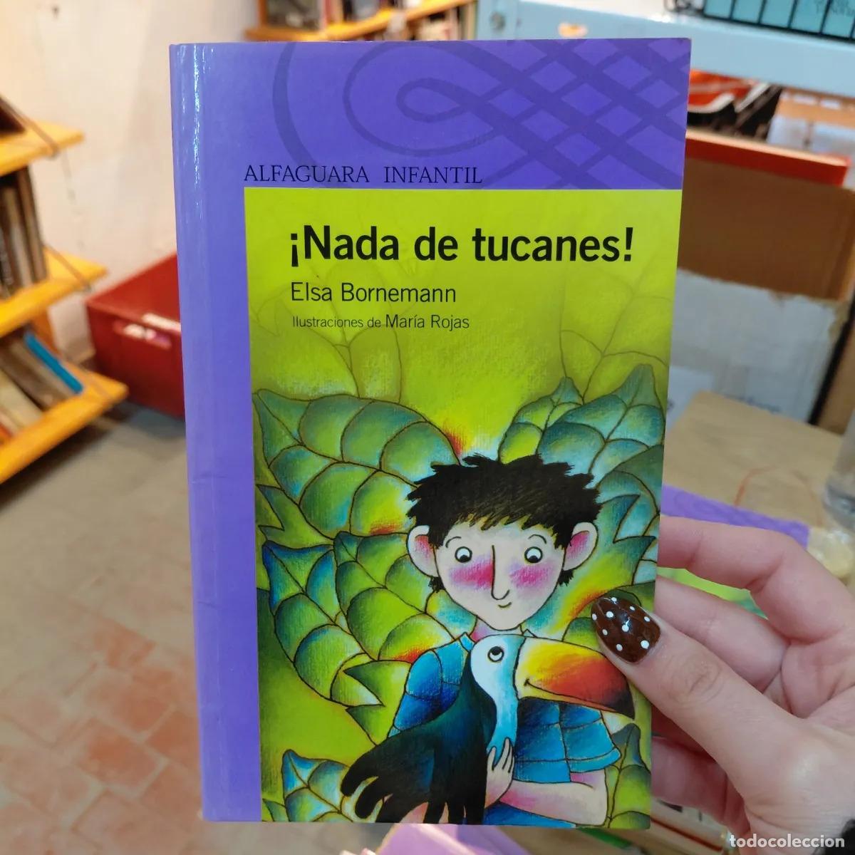 Libros: Nada de tucanes (det.) - Elsa Bornemann - Foto 1