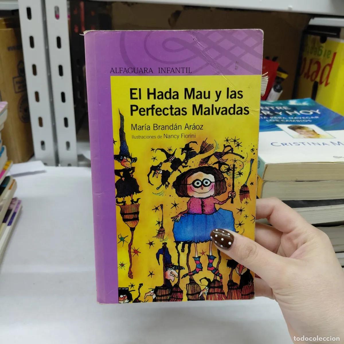 B&uuml;cher: El hada Mau y las perfectas malvadas (det.) - Maria Brandan Araoz