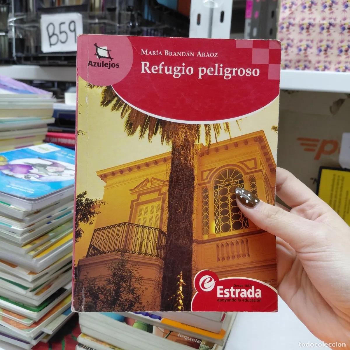 Libri di seconda mano: Refugio peligroso - Maria Brandan Araoz