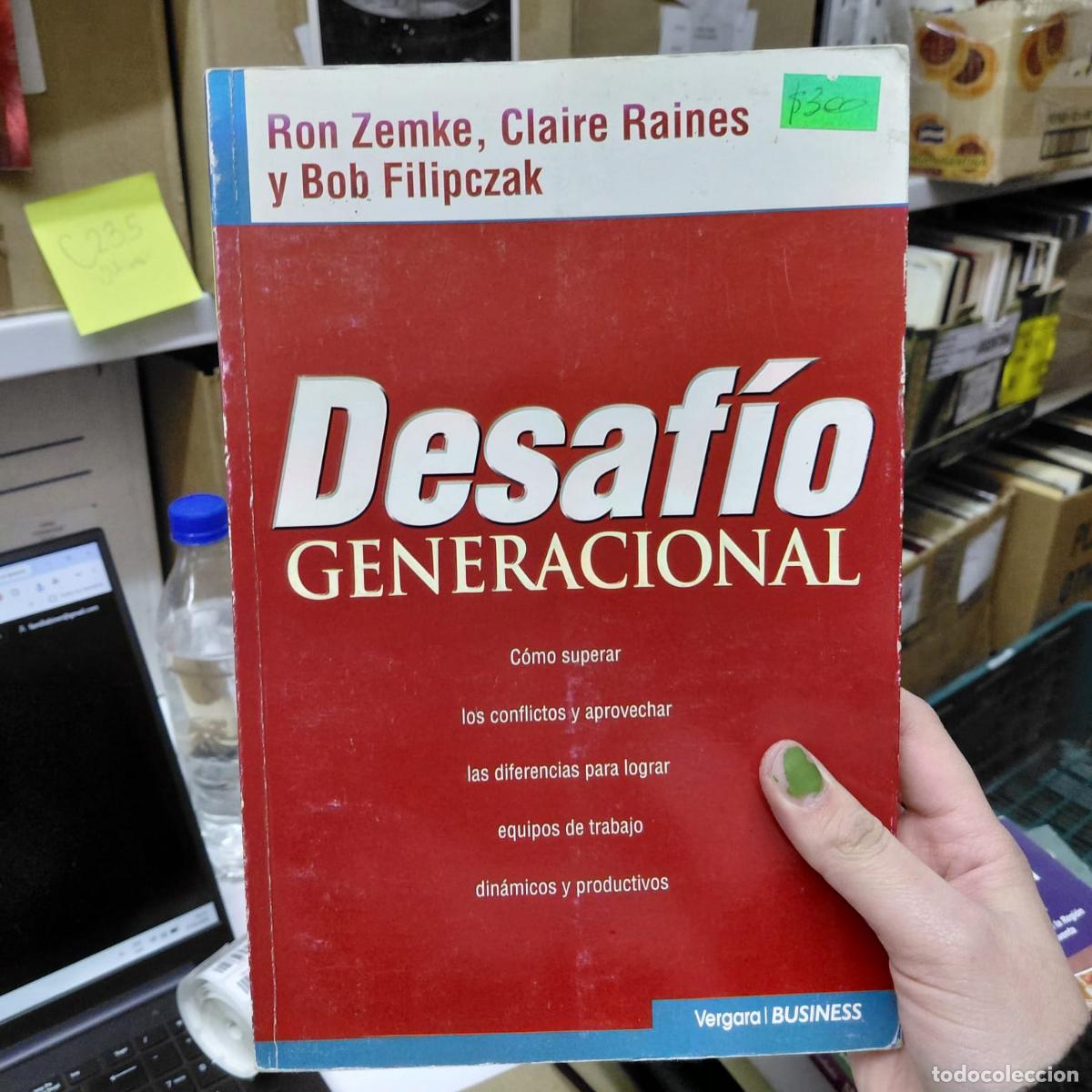 Libri di seconda mano: Desafio Generacional C&cent;mo Superar Los Conflictos Y Aprovecha - Ron Zemke