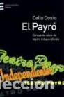 Libri di seconda mano: El Payro: Cincuenta A~nos De Teatro Independiente (emece Arg - Dosio, Celia