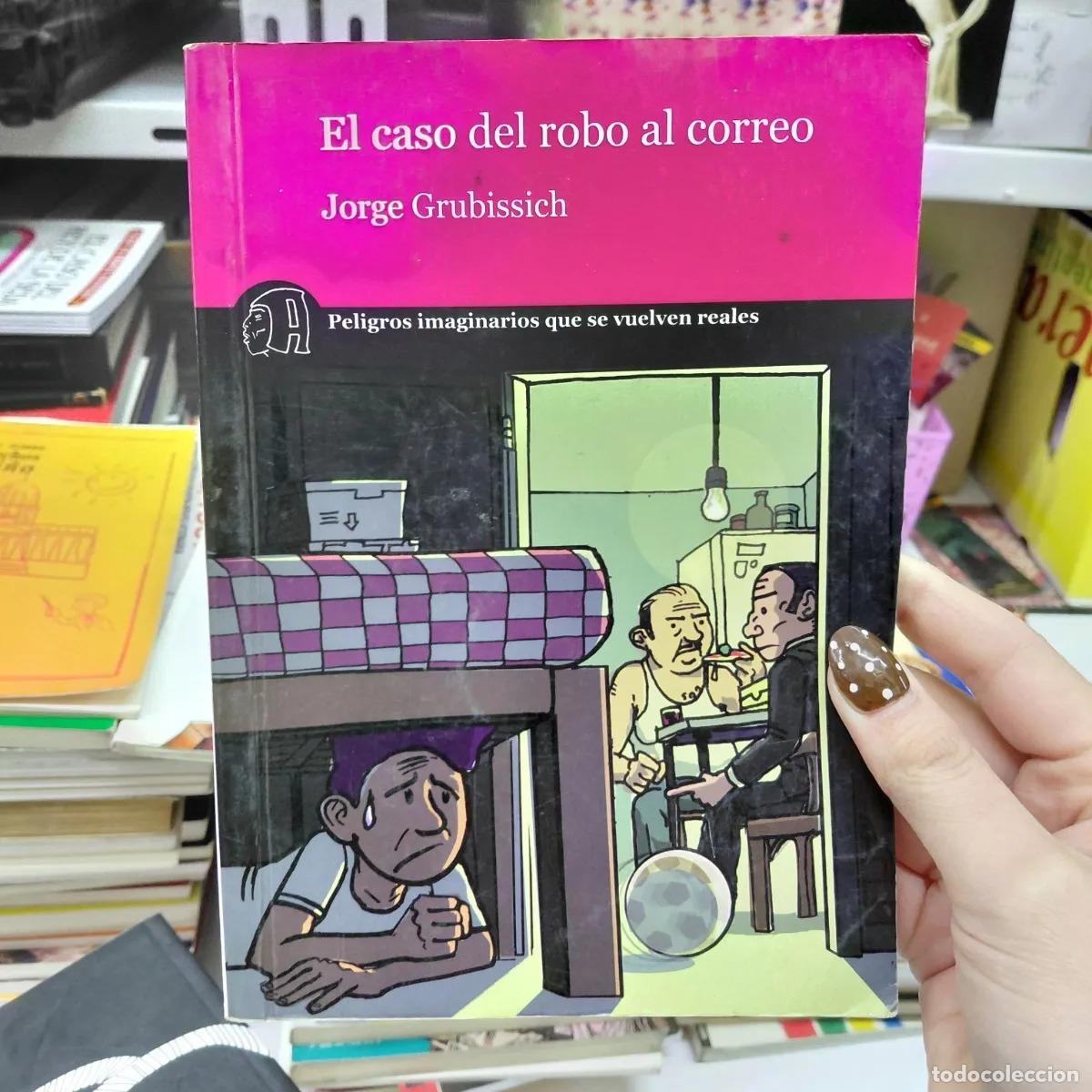 Libri di seconda mano: El caso del robo al correo (det.) - Grubissich
