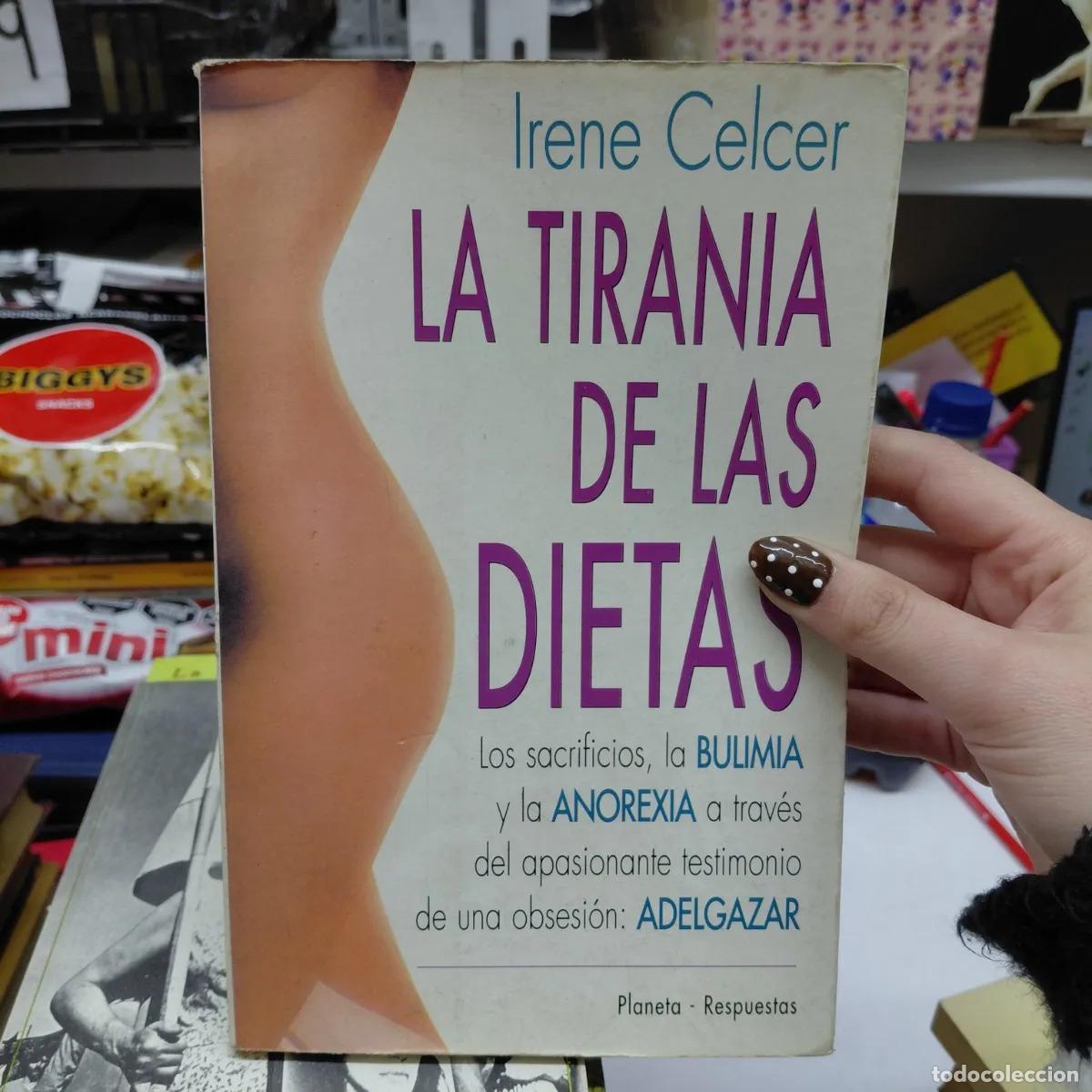 Libros: La tirania de las dietas - Irene Celcer