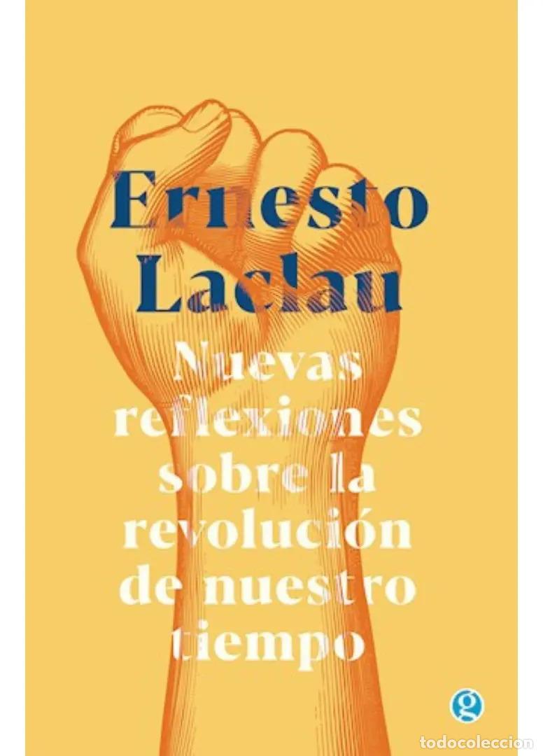 Libri di seconda mano: Nuevas Reflexiones Sobre La Revolucion De Nuestro Tiempo, De Ernesto Laclau., Vol. 1. Editorial Godo