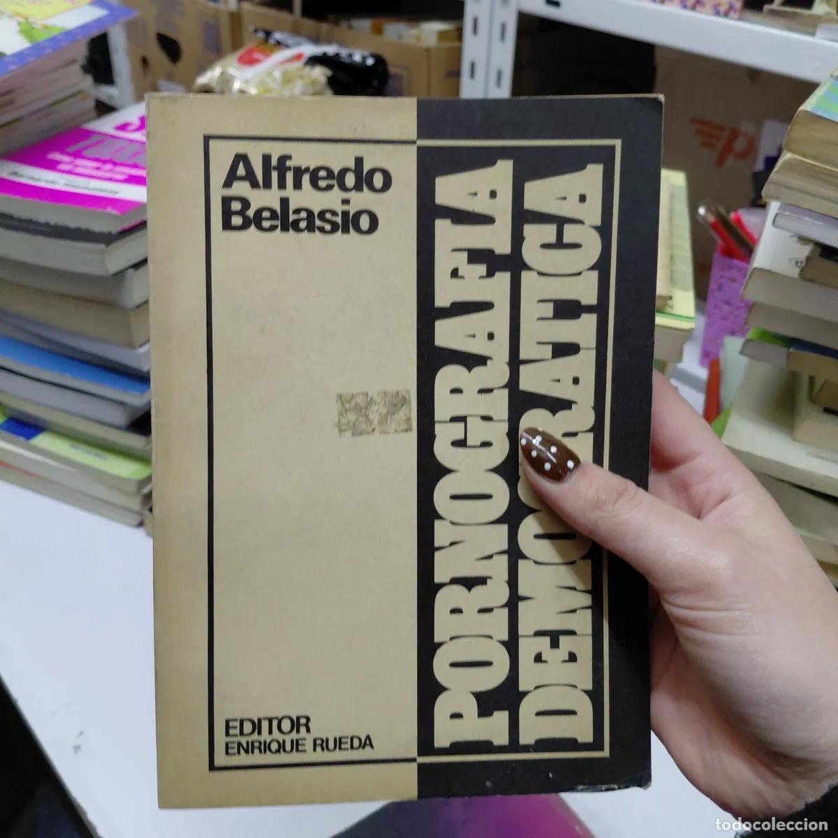 Libros: Pornografia democratica - Alfredo Belasio - Foto 1