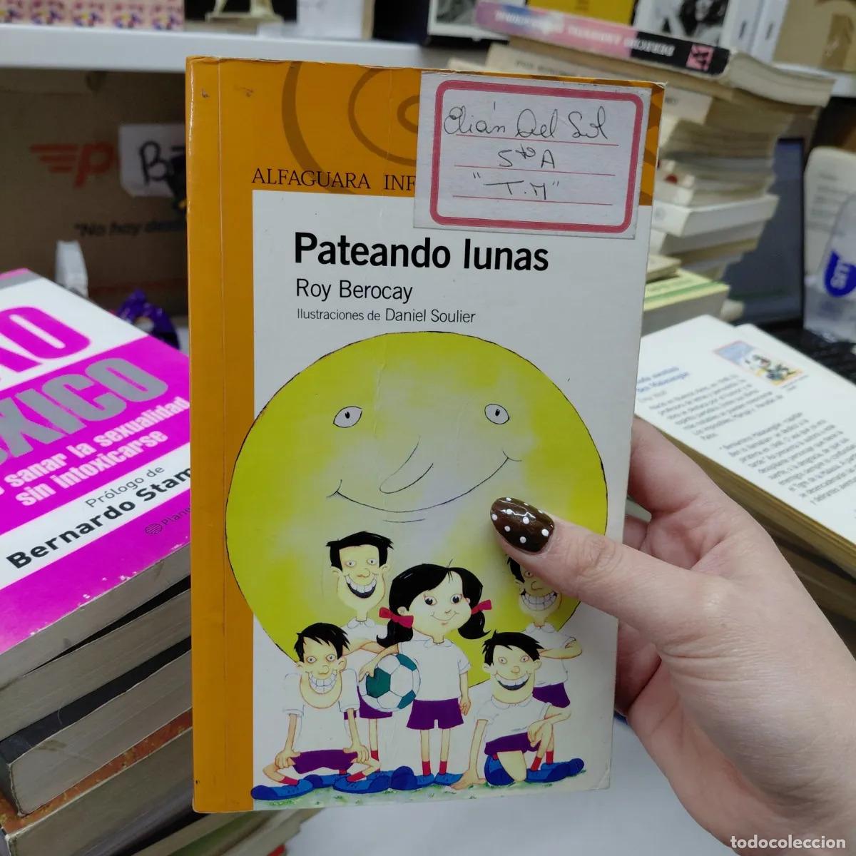 Livros em segunda m&atilde;o: Pateando lunas (det.) - Roy Berocay
