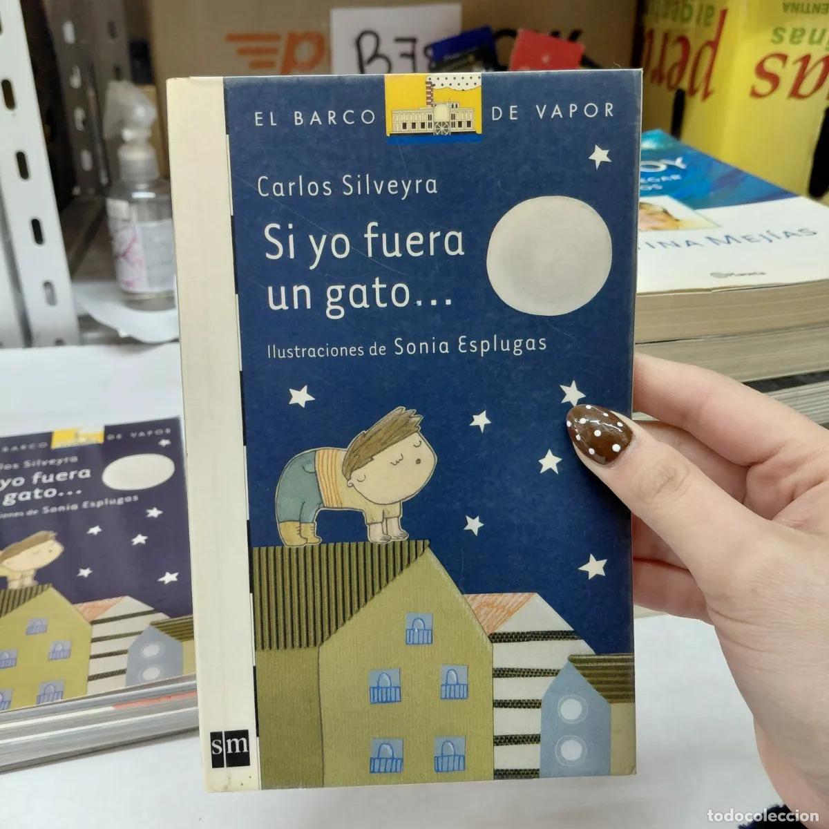 books: Si yo fuera un gato... - Carlos Silveyra