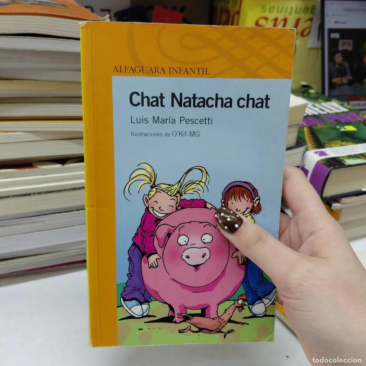 Libros: Chat Natacha chat (det.) - Luis Maria Pescetti