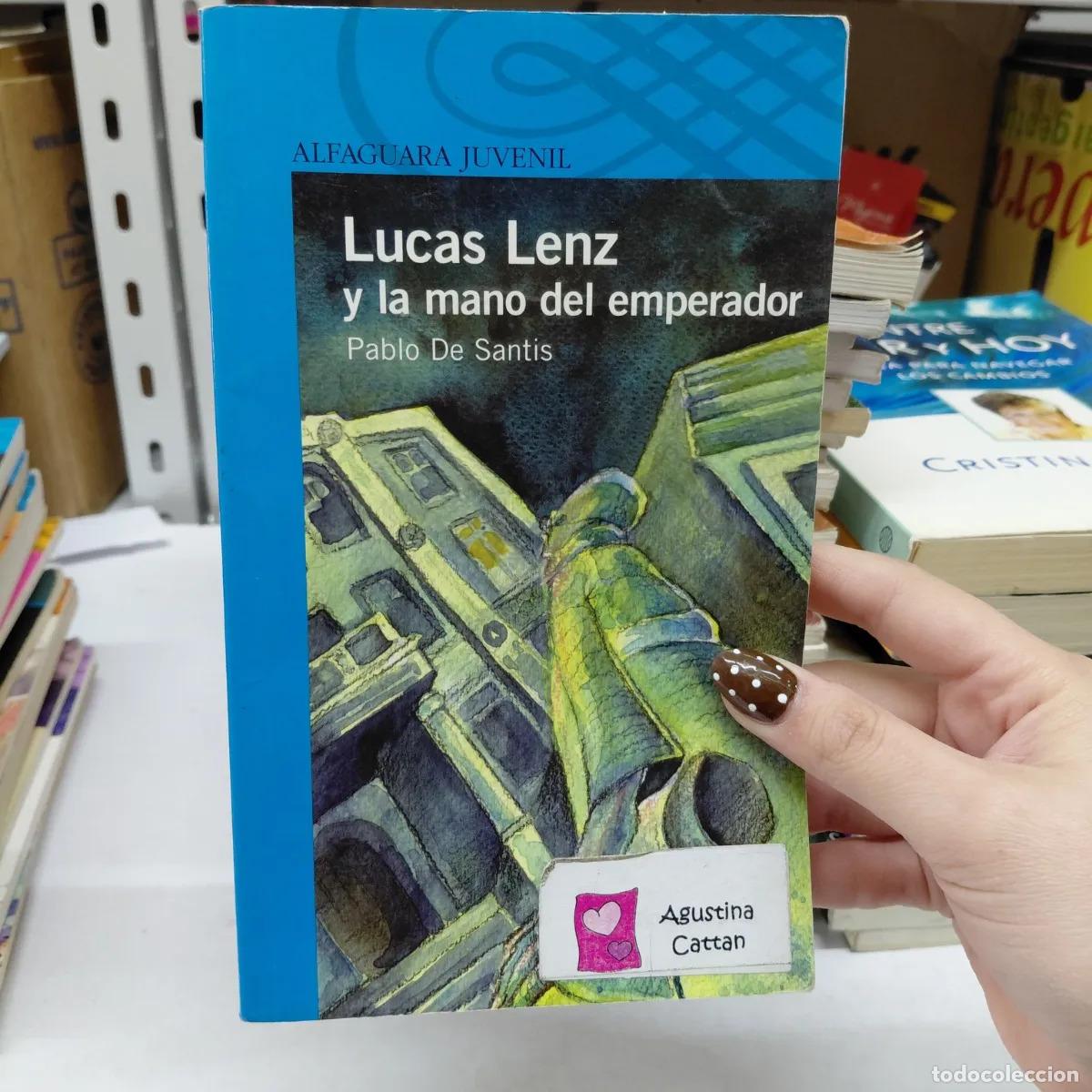 B&uuml;cher: Lucas Lenz y la mano del emperador (det.) - Pablo de Santis