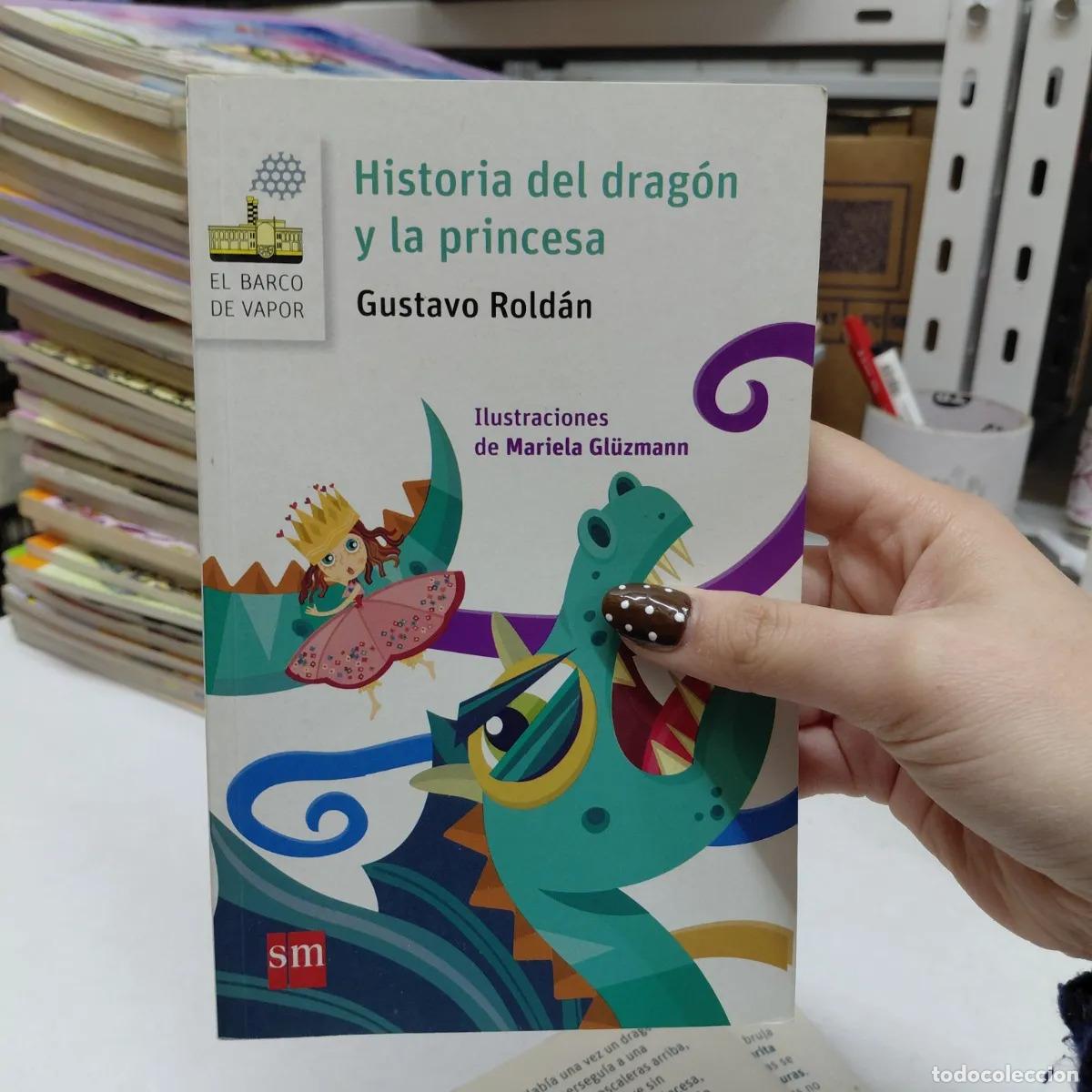 Libros: Historia del dragon y la princesa (det.) - Gustavo Roldan - Foto 1
