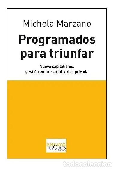 Libros: Programados Para Triunfar Capitalismo Gesti&oacute;n - Michela Marzano - Foto 1