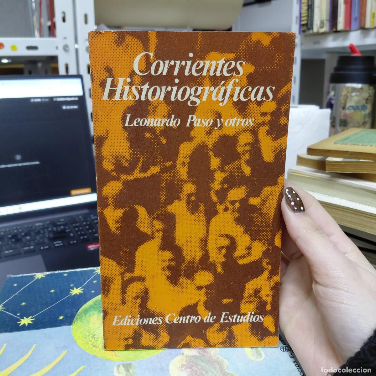 books: Corrientes Historiogr&aacute;ficas - Paso Y Otros - Leonardo Paso y otros