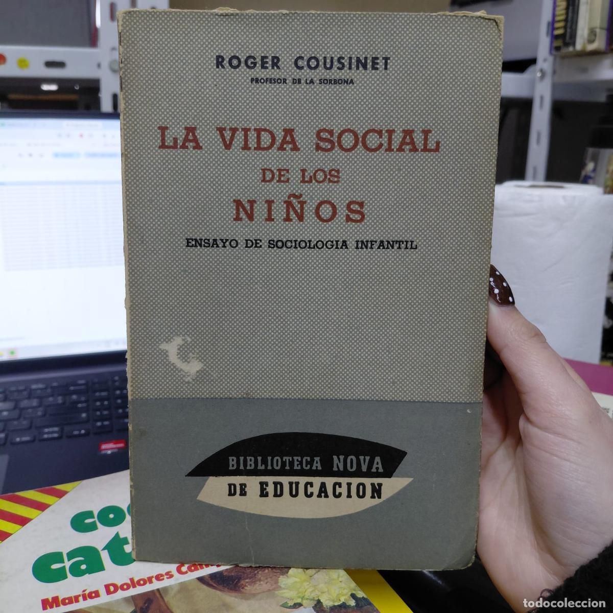 Livres: La Vida Social De Los Ni&ntilde;os - Roger Cousinet - Cousinet